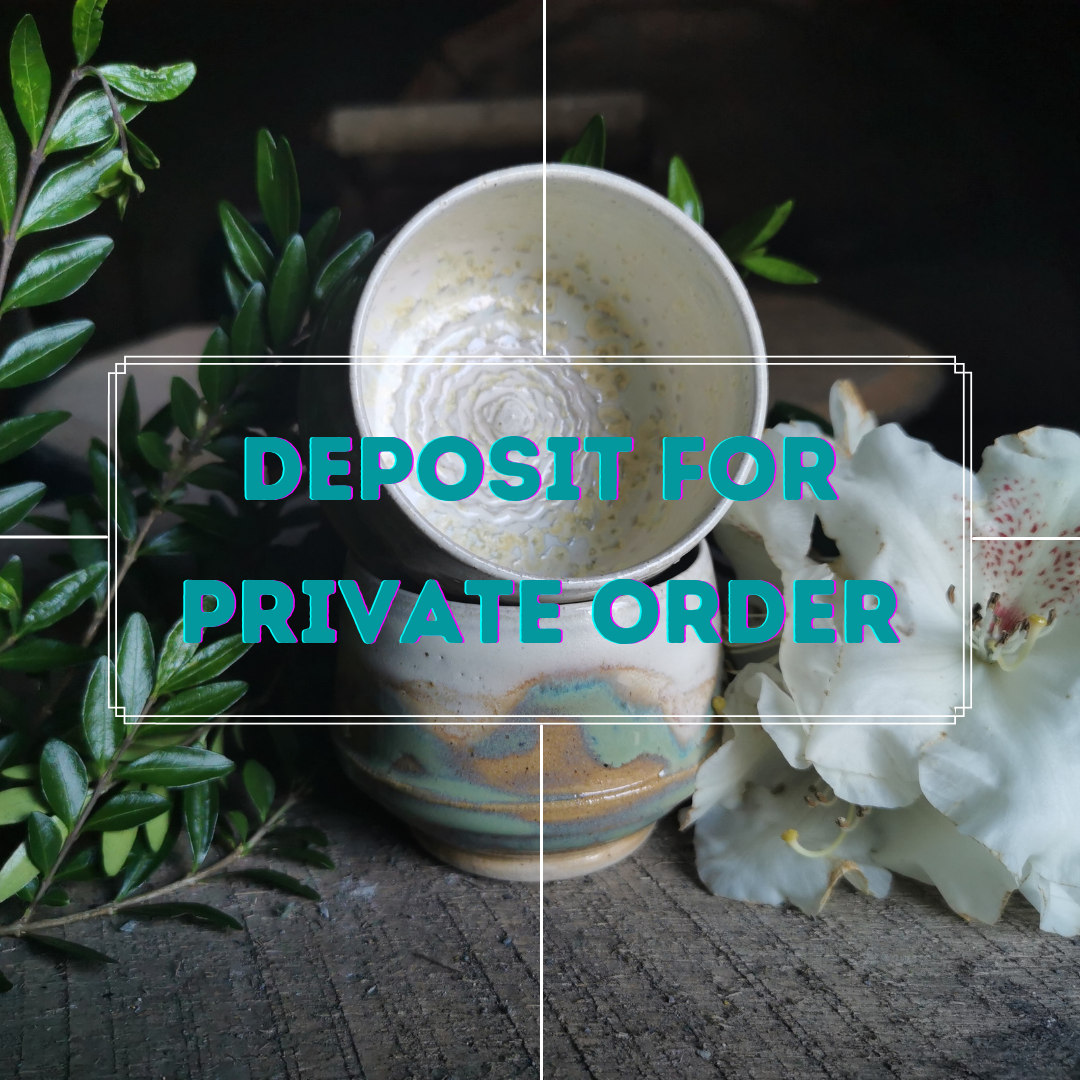 Deposit for Private Order